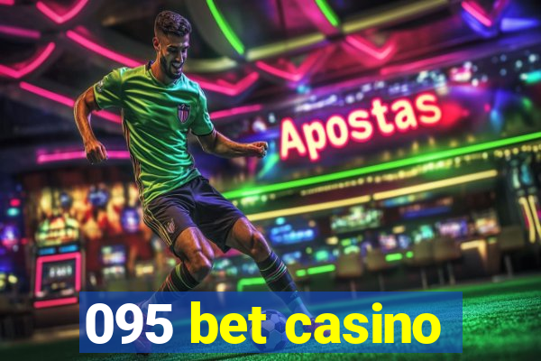 095 bet casino